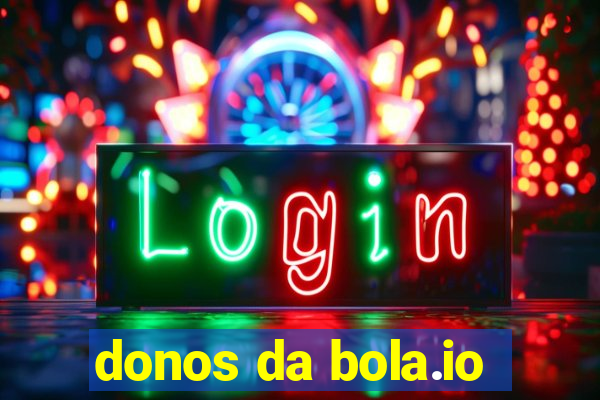 donos da bola.io